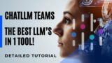 ChatLLM Teams – Best AI Assistant – Access ALL LLM's With One Tool!  Detailed Tutorial